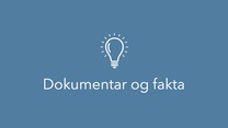 Dokumentar og fakta