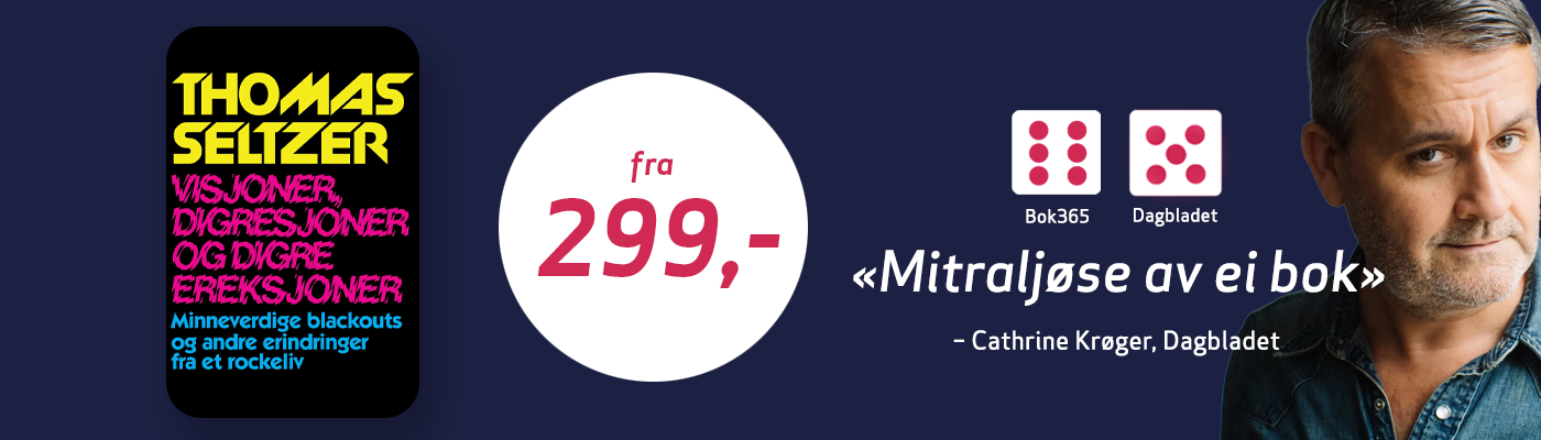 Visjoner, digresjoner og digre ereksjoner
