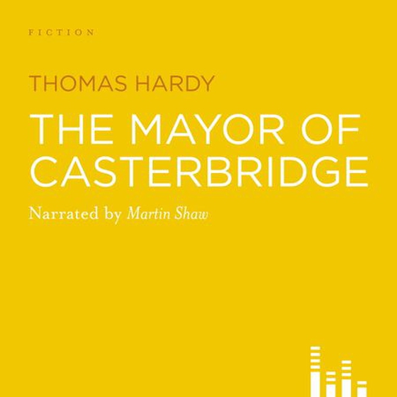 The Mayor of Casterbridge (lydbok) av Thomas Hardy