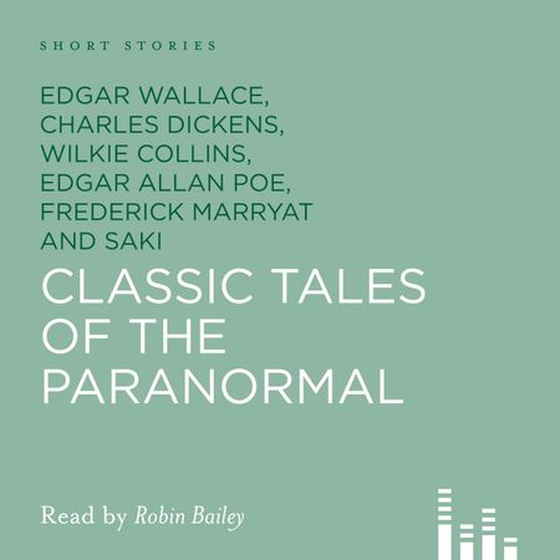 Classic Tales Of The Paranormal