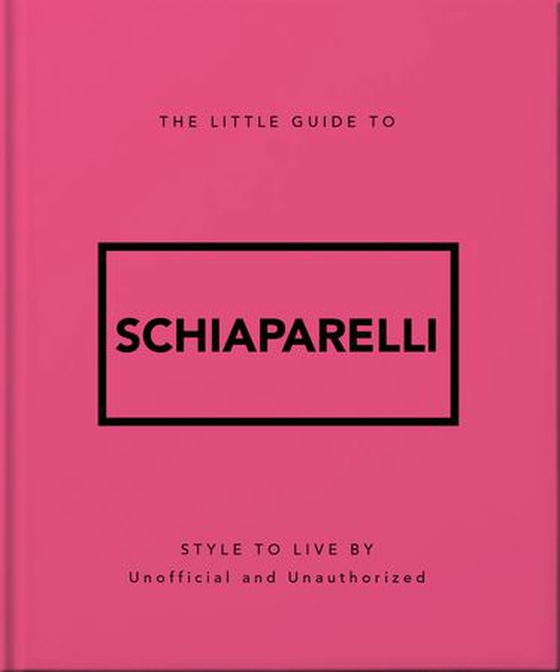The Little Guide to Schiaparelli
