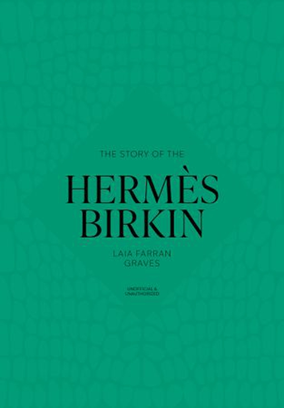 The Story of the Hermès Birkin