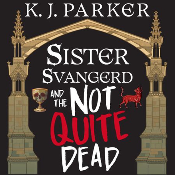 Sister Svangerd and the Not Quite Dead