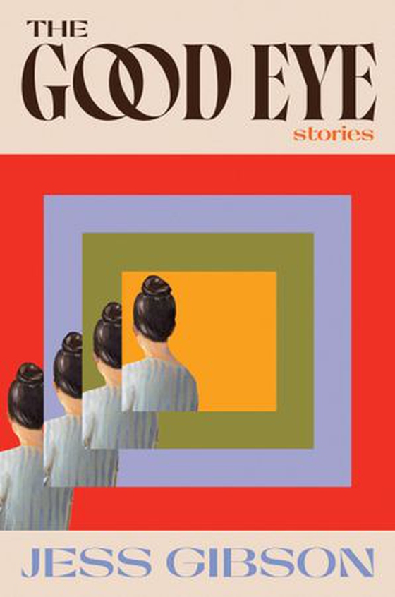 The Good Eye (ebok) av Jess Gibson