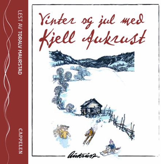 Vinter og jul med Kjell Aukrust (lydbok) av Kjell Aukrust