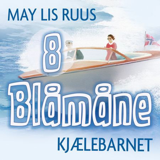 Kjælebarnet (lydbok) av May Lis Ruus