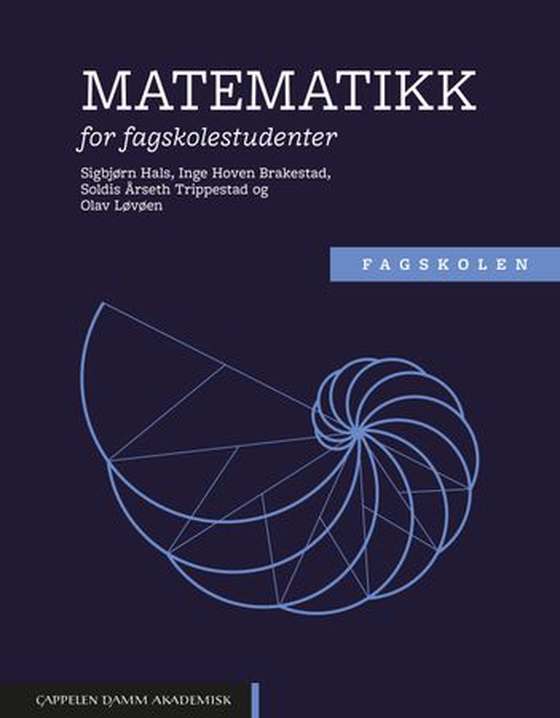 Matematikk for fagskolestudenter (ebok) av Sigbjørn Hals