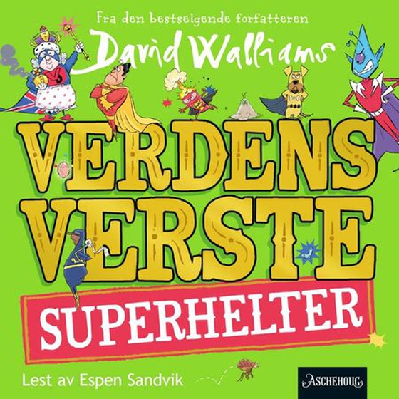 Verdens verste superhelter (lydbok) av David Walliams