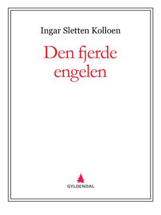 Den fjerde engelen (ebok) av Ingar Sletten Kolloen