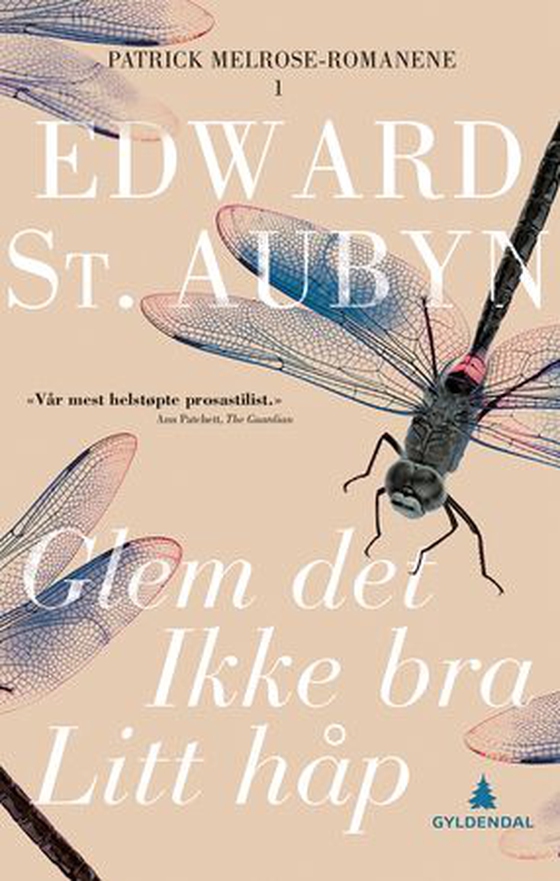 Glem det ; Ikke bra ; Litt håp (ebok) av Edward St. Aubyn
