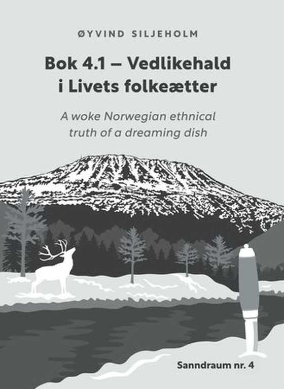 Sanndraum nr. 4 - bok 4 vedlikehald i livets folkeætte : bok 4.1 fly med meg, eg er klar til å ta av! (ebok) av Øyvind Siljeholm