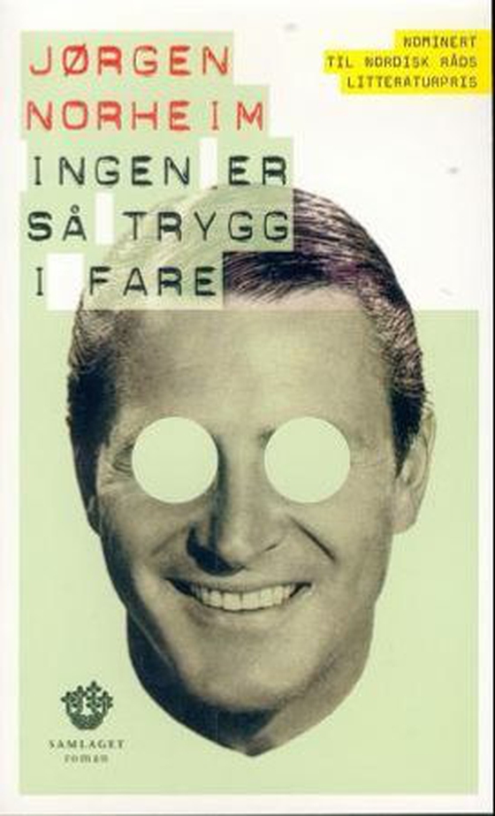 Ingen er så trygg i fare