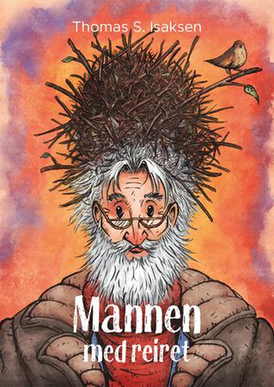 Mannen med reiret (ebok) av Thomas S. Isaksen