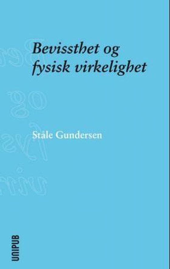 Bevissthet og fysisk virkelighet