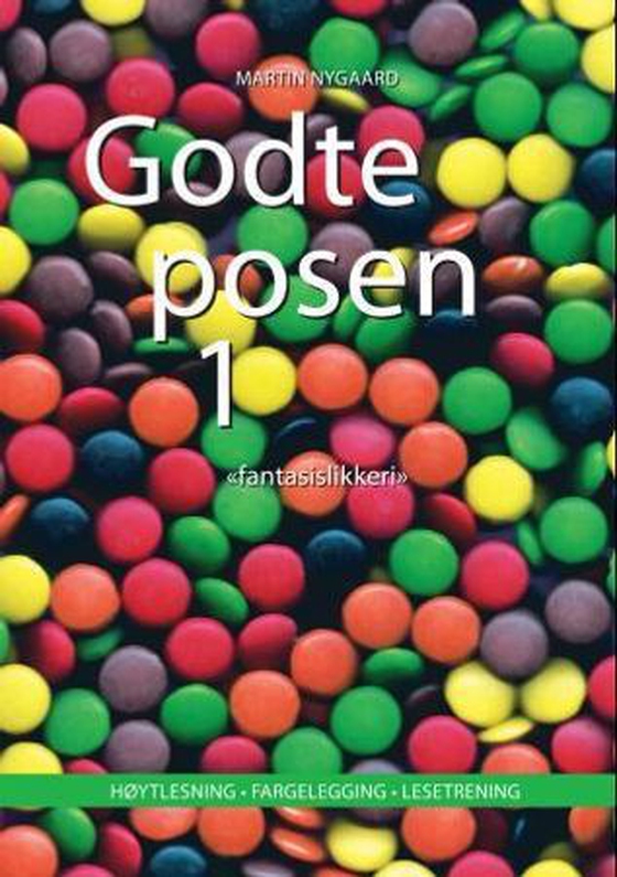 Godteposen 1 - fantasislikkeri (ebok) av Martin Nygaard