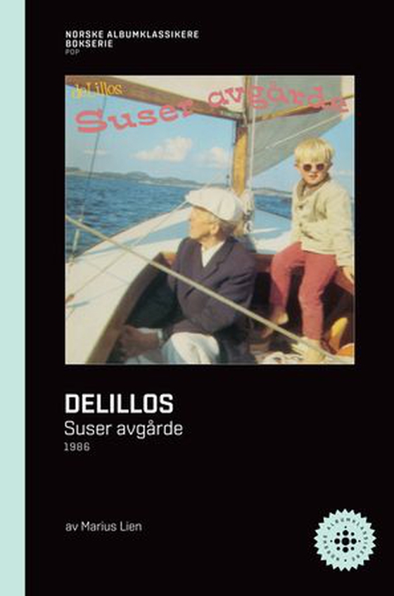 DeLillos: Suser avgårde (ebok) av Marius Lien