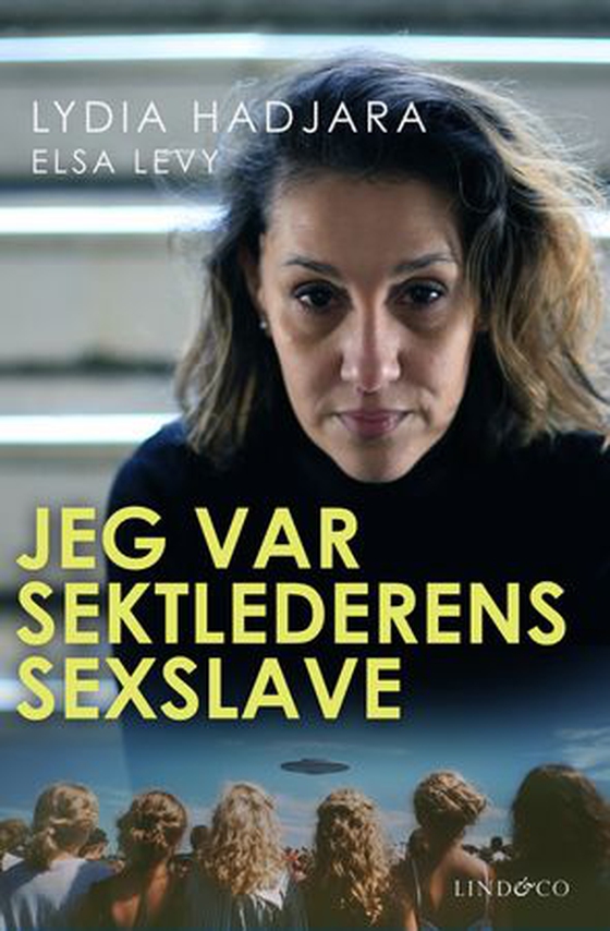 Jeg var sektlederens sexslave (ebok) av Lydia Hadjara