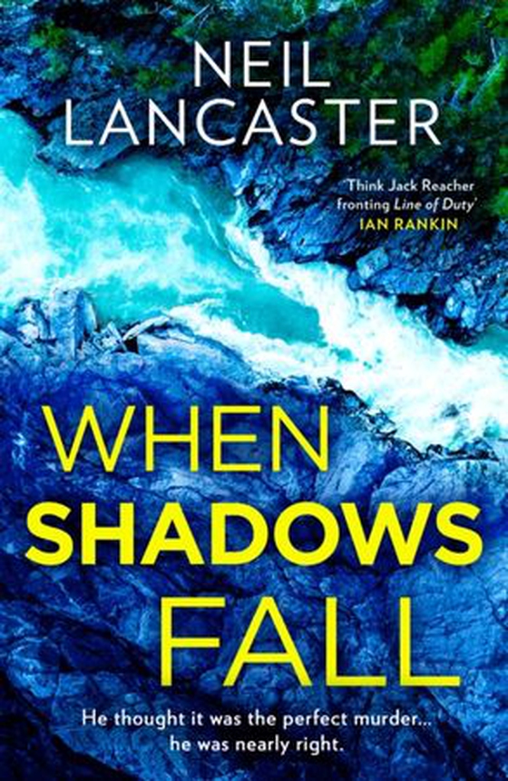 When Shadows Fall (ebok) av Neil Lancaster
