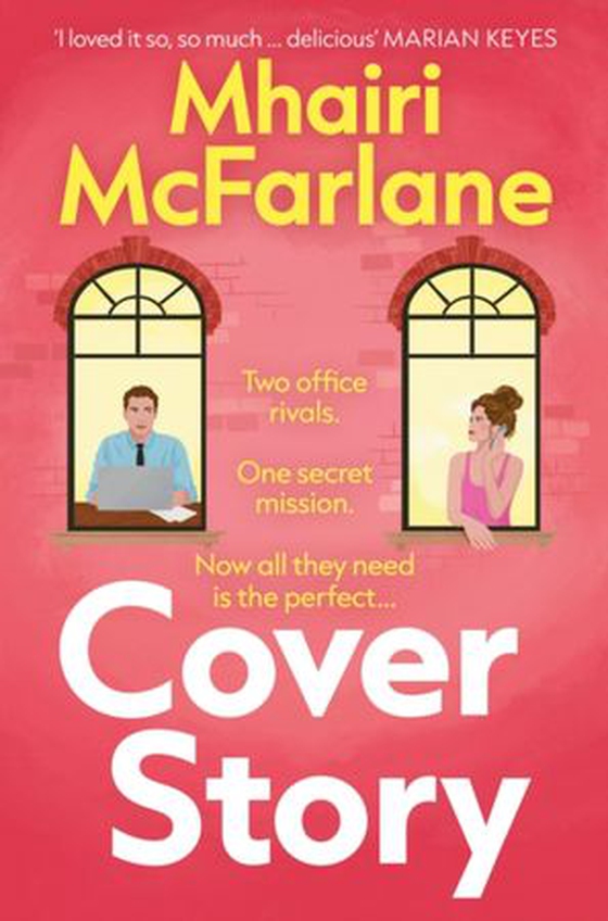 Cover Story (ebok) av Mhairi McFarlane