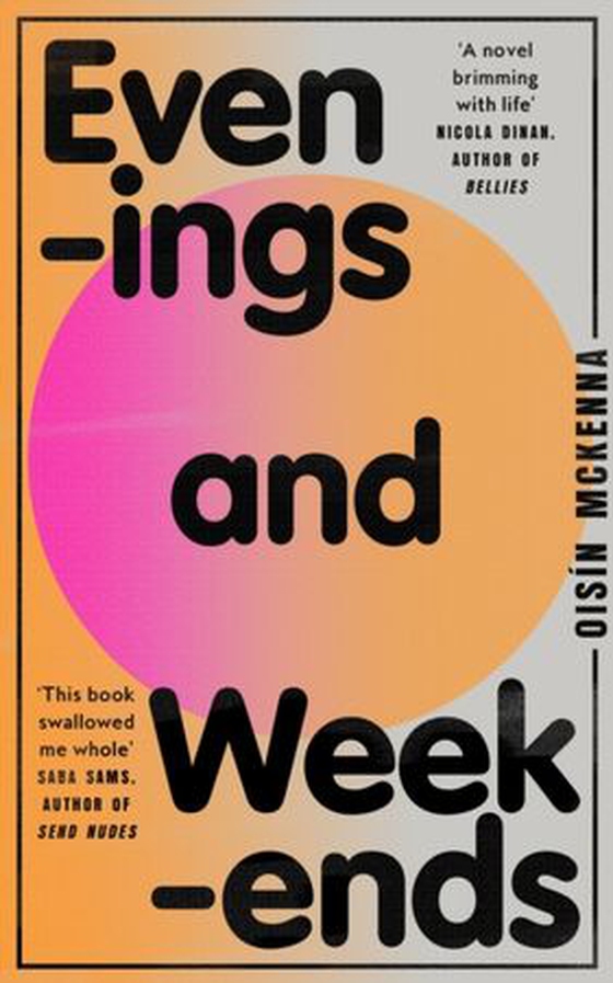 Evenings and Weekends (ebok) av Oisín Mckenna