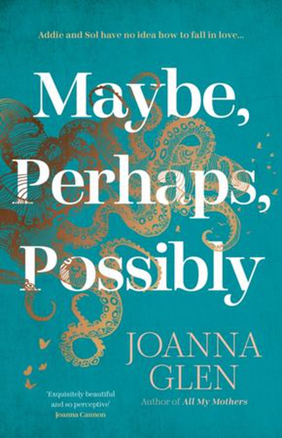 Maybe, Perhaps, Possibly (ebok) av Joanna Glen