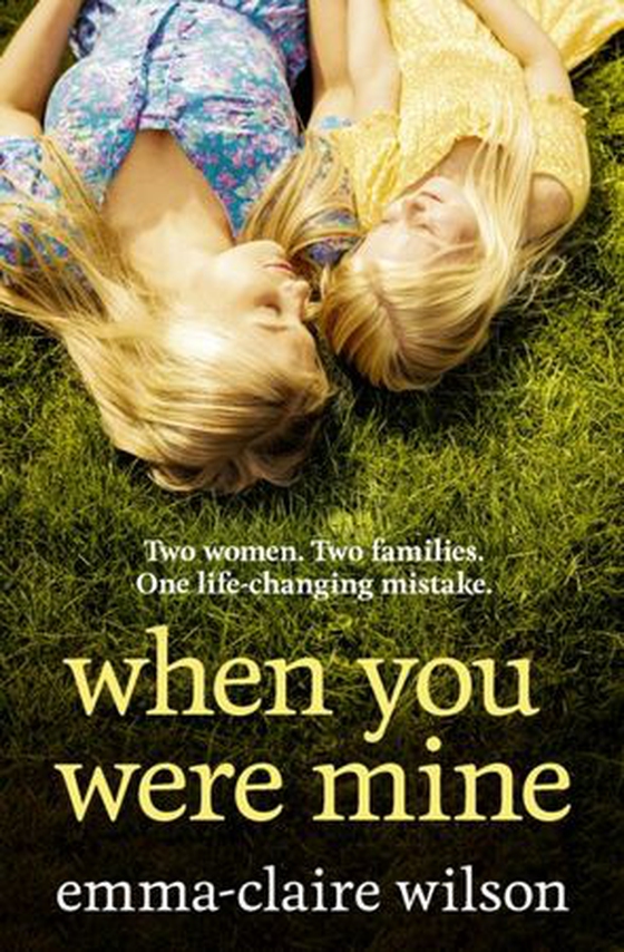 When You Were Mine (ebok) av Emma-Claire Wilson