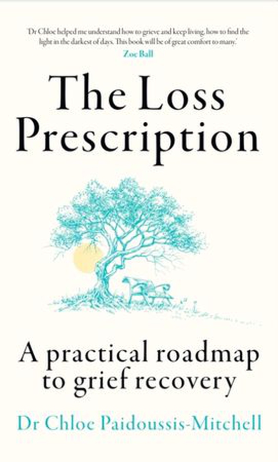 Loss Prescription - A practical roadmap to grief recovery (ebok) av Dr Chloe Paidoussis-Mitchell