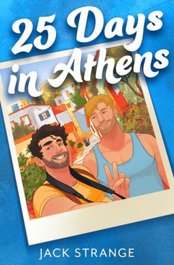 25 Days in Athens (ebok) av Jack Strange