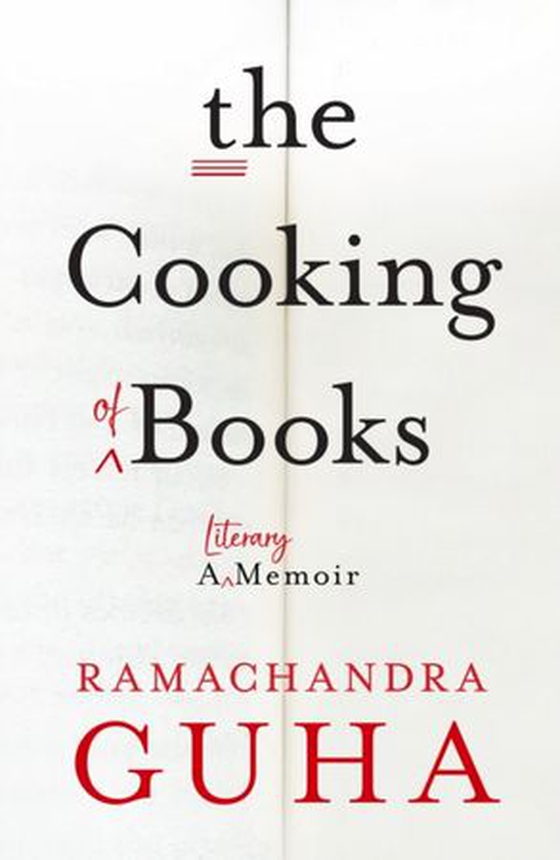 Cooking of Books - A Literary Memoir (ebok) av Ramachandra Guha