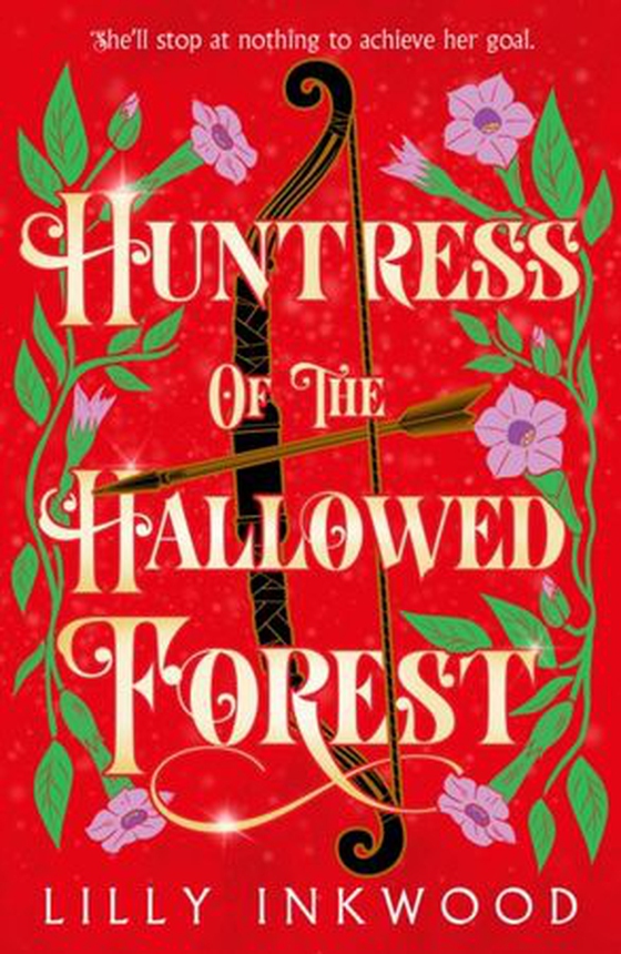 Huntress of the Hallowed Forest (ebok) av Lilly Inkwood