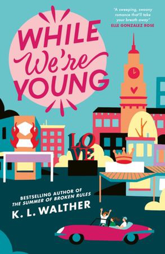 While We're Young (ebok) av K.L Walther