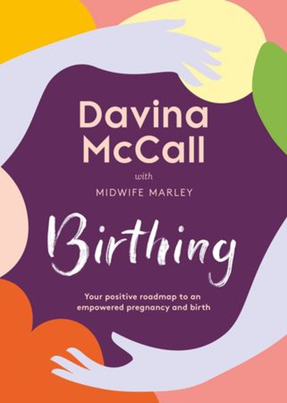 Birthing (ebok) av Davina McCall