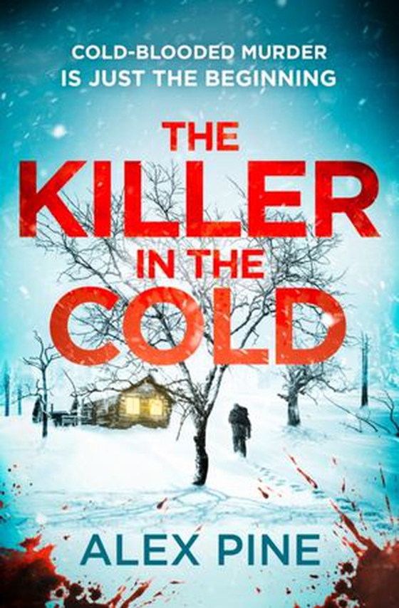Killer in the Cold (ebok) av Alex Pine