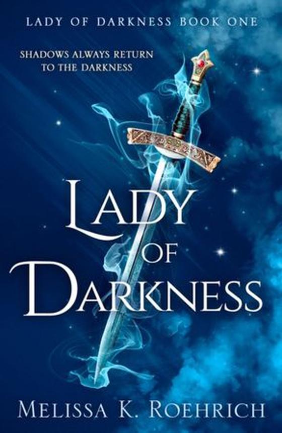 Lady of Darkness (ebok) av Melissa K. Roehrich