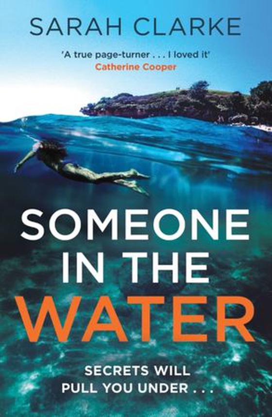 Someone in the Water (ebok) av Sarah Clarke