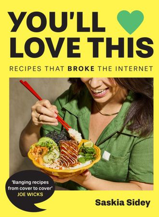 You'll Love This - Recipes That Broke The Internet (ebok) av Saskia Sidey