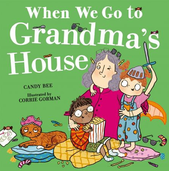 When We Go to Grandma's House (ebok) av Candy Bee