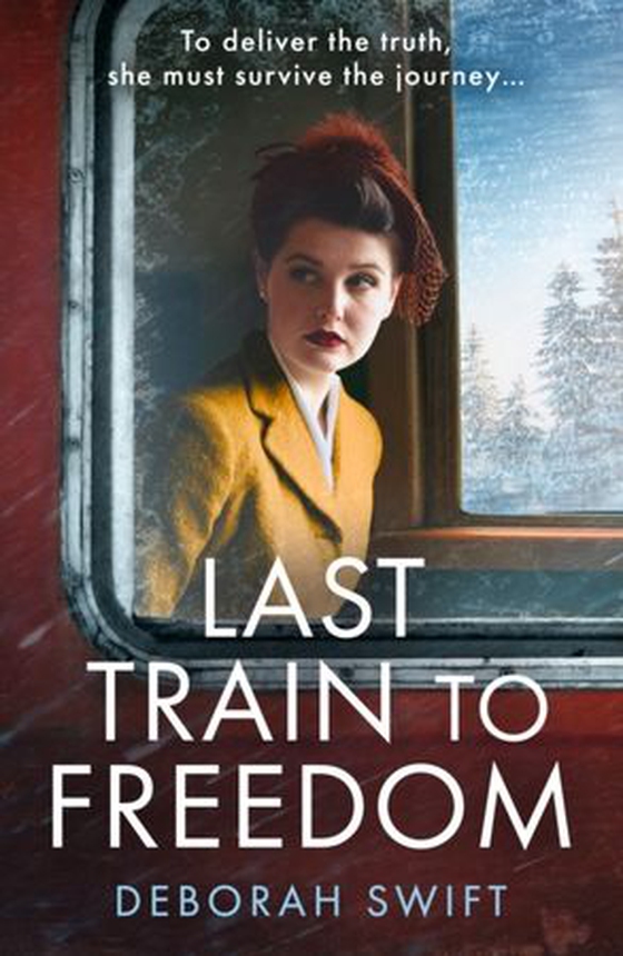 Last Train to Freedom (ebok) av Deborah Swift