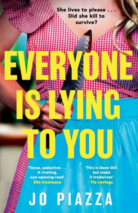 Everyone is lying to you
