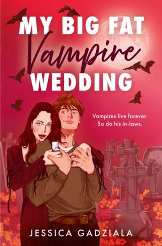 My Big Fat Vampire Wedding (ebok) av Jessica Gadziala