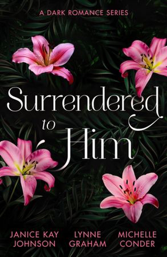 Surrendered to him