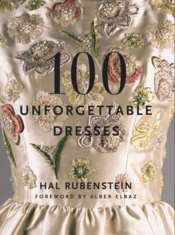 100 Unforgettable Dresses (ebok) av Hal Rubenstein