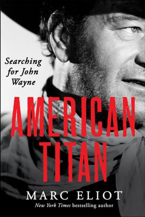 American Titan - Searching for John Wayne (ebok) av Marc Eliot