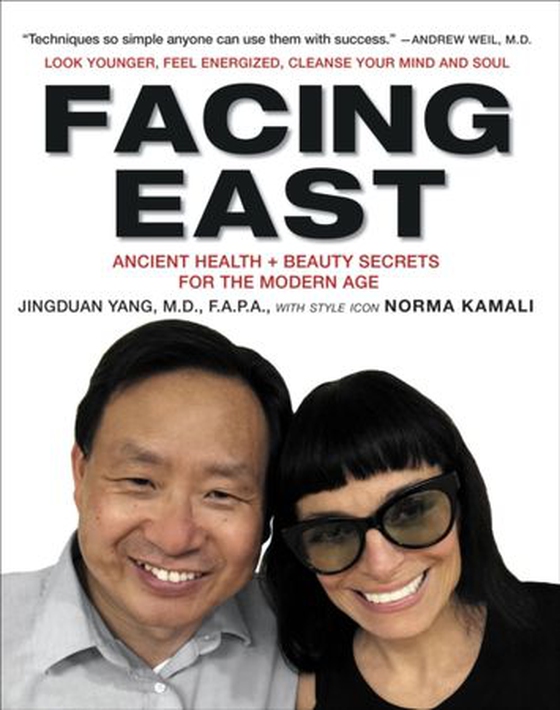 Facing East - Ancient Health + Beauty Secrets for the Modern Age (ebok) av Jingduan Yang
