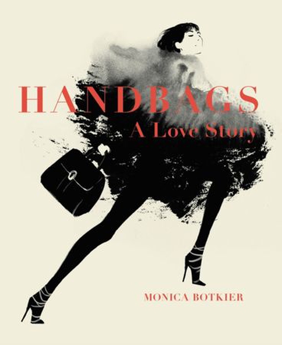Handbags - A Love Story (ebok) av Monica Botkier