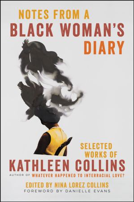 Notes from a Black Woman's Diary - Selected Works of Kathleen Collins (ebok) av Kathleen Collins