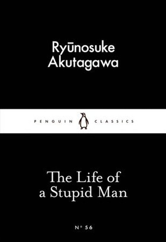 The life of a stupid man