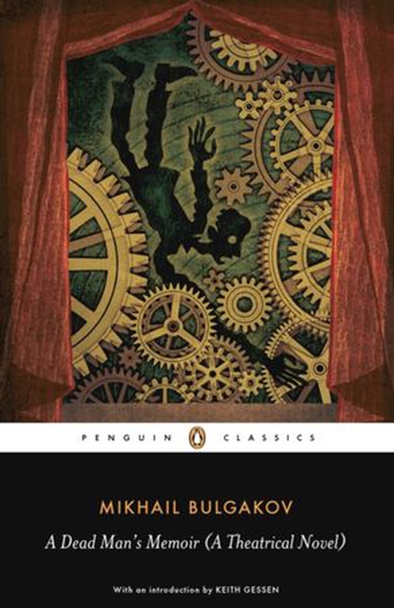 Dead Man's Memoir (A Theatrical Novel) (ebok) av Mikhail Bulgakov