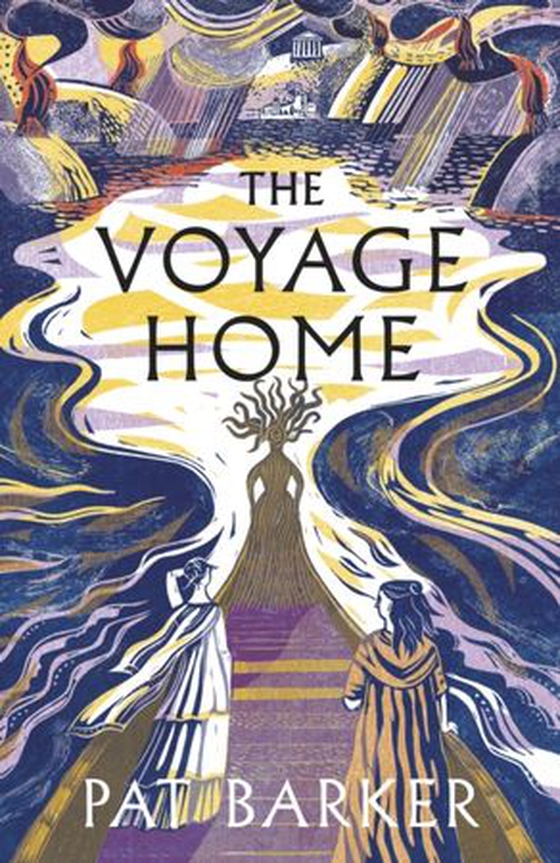 Voyage Home - The instant Sunday Times bestseller. A new Greek myth retelling from the author of The Women of Troy (ebok) av Pat Barker