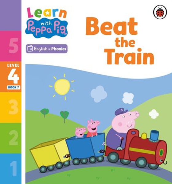 Learn with Peppa Phonics Level 4 Book 7   Beat the Train (Phonics Reader)